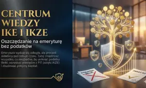 Centrum Wiedzy IKE i IKZE: jak założyć konto, by oszczędzać na emeryturę bez podatku Belki i zyskać zwrot PIT. Drzewo pieniędzy symbolizuje wzrost kapitału.