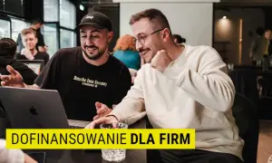 Ile można dostać dofinansowania na firmę? Sprawdź dostępne opcje