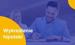 Ile trwa wykreślenie hipoteki z księgi wieczystej? Sprawdź fakty