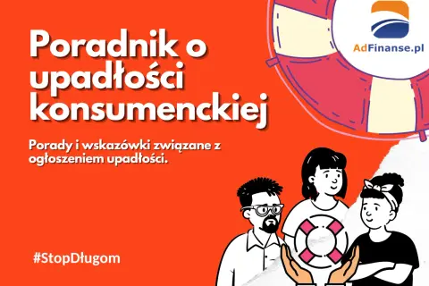 Poradnik o upadłości konsumenckiej: dowiedz się, na czym polega i jak ogłosić upadłość. Pomoc i wskazówki. #StopDługom