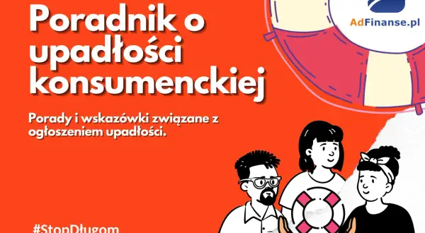 Poradnik o upadłości konsumenckiej: dowiedz się, na czym polega i jak ogłosić upadłość. Pomoc i wskazówki. #StopDługom