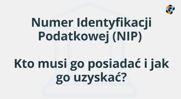 Numer Identyfikacji Podatkowej (NIP). Dowiedz się, jak sprawdzić swój NIP, kto musi go posiadać i jak go uzyskać.