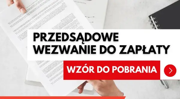 Druk "Przedsądowe wezwanie do zapłaty" z opcją pobrania wzoru.