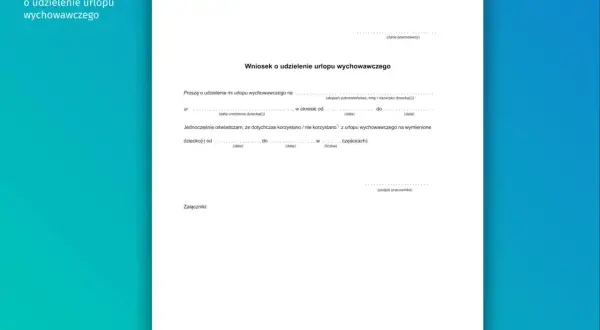 Wniosek o udzielenie urlopu wychowawczego. Dokument zawiera pola do wypełnienia dotyczące danych pracownika, pracodawcy, okresu urlopu oraz informacji o dziecku.