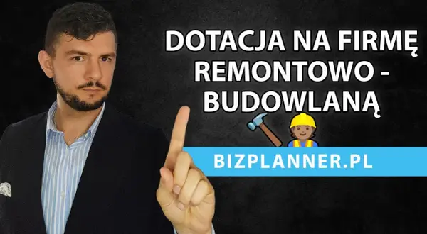 Jak założyć firmę budowlaną z dofinansowaniem i uniknąć błędów