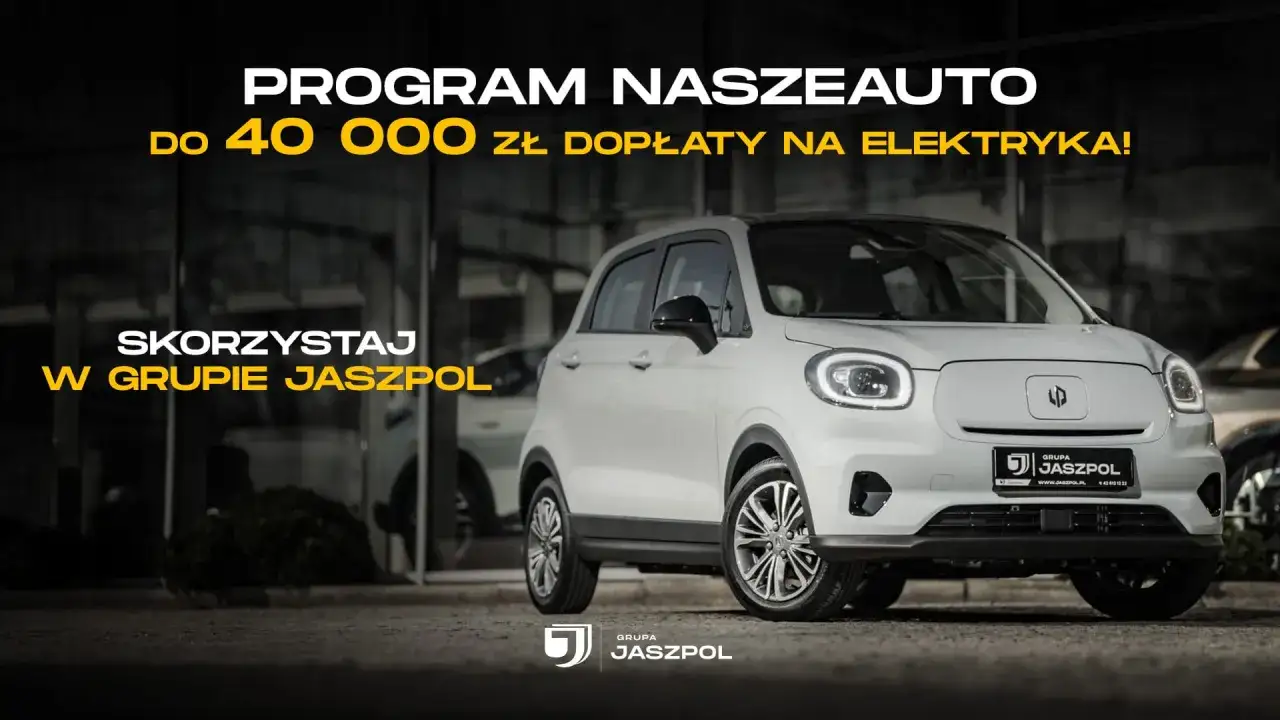 Program NaszeAuto: dofinansowanie do samochodu elektrycznego do 40 000 zł. Skorzystaj w Grupie Jaszpol.