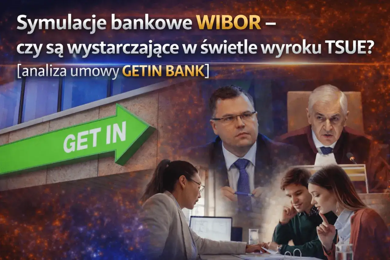 Analiza umowy GETIN BANK: czy symulacje WIBOR są wystarczające w świetle wyroku TSUE? Ludzie przy stole analizują dokumenty.