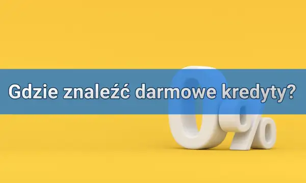 Gdzie znaleźć darmowe kredyty? Trzy białe cyfry "0" i znak procentu na niebiesko-żółtym tle.