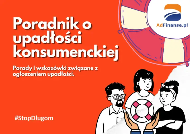 Poradnik o upadłości konsumenckiej: dowiedz się, na czym polega i jak ogłosić upadłość. Pomoc i wskazówki. #StopDługom